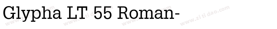 Glypha LT 55 Roman字体转换